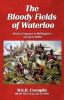 The Bloody Fields of Waterloo 1907417419 Book Cover