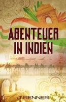 Abenteuer in Indien 1536837369 Book Cover