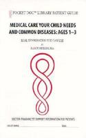 Medical Care for Children (Pocket Doc Library Patient Guide) 1888886153 Book Cover