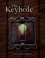 The Keyhole Book Two: Unlikely Alliance 1539882772 Book Cover