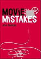 Movie Mistakes 0753507005 Book Cover