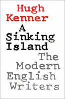 A Sinking Island: The Modern English Writers 0801838371 Book Cover