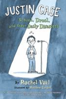 Justin Case( School Drool and Other Daily Disasters)[JUSTIN CASE][Paperback] 0312532903 Book Cover