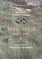 Tell Atrib I, 1985-1995: Pottery Stamps, Rescue Excavations 8386842644 Book Cover