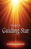 Under A Guiding Star: A Poetic Adventure B0B3N4C273 Book Cover