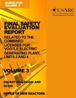Final Safety Evaluation Report: Related to the Combined Licenses for Vogtle Electric Generating Plant, Units 3 and 4, Volume 3 1499623577 Book Cover