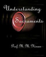 Understanding Sacraments 1448619815 Book Cover