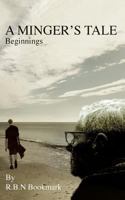 A Minger’s Tale: Beginnings 1517428394 Book Cover