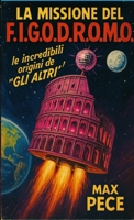 La missione del figodromo 1326321765 Book Cover