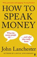 How to Speak Money: What the Money People Say — And What It Really Means 039335170X Book Cover