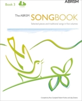 The ABRSM Songbook, Book 3: Selected pieces and traditional songs in five volumes: Bk. 3 (ABRSM Songbooks (ABRSM)) 1860965997 Book Cover