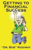 Getting to Financial Success 1634983491 Book Cover