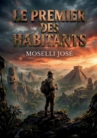 Le Premier des habitants: La quête désespérée d'un homme en quête de rédemption B0H8RLKQDC Book Cover