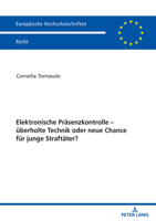 Elektronische Praesenzkontrolle - Ueberholte Technik Oder Neue Chance Fuer Junge Straftaeter? 3631844050 Book Cover