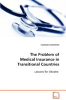 The Problem of Medical Insurance in Transitional Countries 3639093224 Book Cover