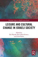 Leisure and Cultural Change in Israeli Society 1032174226 Book Cover