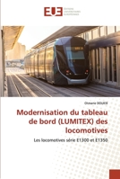 Modernisation du tableau de bord (LUMITEX) des locomotives: Les locomotives série E1300 et E1350 6202551720 Book Cover