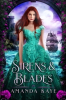 Sirens & Blades: A Little Mermaid Fairy Tale Retelling 1737360632 Book Cover