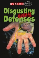 Disgusting Animal Defenses 1909673641 Book Cover