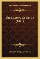 The Mystery Of No. 13 1104919443 Book Cover