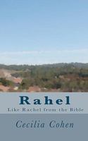 Rahel, Like Rachel from the Bible 1460906349 Book Cover