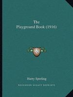 The Playground Book 1165140551 Book Cover