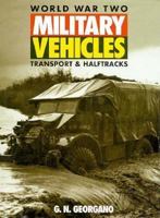 World War Two Military Vehicles: Transport & Halftracks 1855324067 Book Cover