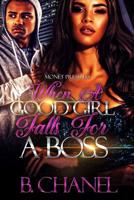 When A Good Girl Falls For A Boss 1073595919 Book Cover