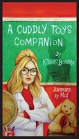 A Cuddly Toys Companion 1736538837 Book Cover