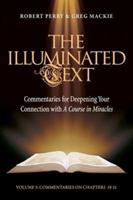 The Illuminated Text Vol 5: Commentaries for Deepening Your Connection with A Course in Miracles 1886602360 Book Cover