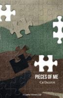 Pieces of Me: A Combat Veteran's Life 1642044725 Book Cover
