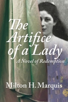 The Artifice of a Lady: A Novel of Redemption 1981704825 Book Cover