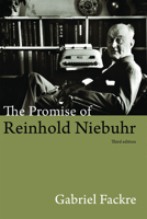 The Promise of Reinhold Niebuhr 0802866107 Book Cover