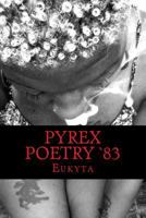 Pyrex Poetry '83 1984000187 Book Cover