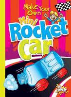 Make Your Own Mini Rocket Car 1644660660 Book Cover