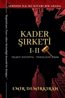 Kader Sirketi I-II (The Fate Company) (Turkish Edition) B0FSBCLTVC Book Cover