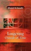 Lingering Outside of Time 1847480829 Book Cover