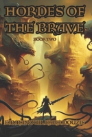Hordes of the Brave - Book Two B0DTGG35D2 Book Cover