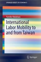 International Labor Mobility to and from Taiwan 9811060460 Book Cover