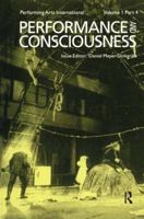 Performance and Consciousness (Performing Arts International) 9057550962 Book Cover