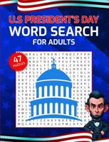 U.S. Presidents Day Word Search 2025 for Adults: 47 Leaders of America Puzzles for Teens and Seniors Large Print 1965447112 Book Cover