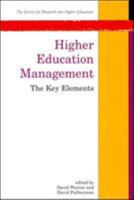 Higher Education Management: The Key Elements 0335195695 Book Cover