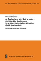 Al-Gawbari Und Sein Kashf Al-Asrar - Ein Sittenbild Des Gauners Im Arabisch-Islamischen Mittelalter: Einführung, Edition Und Kommentar 3879973326 Book Cover
