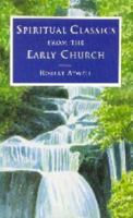 Spiritual Classics of the Early Church 0715143417 Book Cover