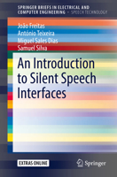 An Introduction to Silent Speech Interfaces 3319401734 Book Cover