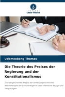 Die Theorie des Preises der Regierung und der Konstitutionalismus: Eine vergleichende Analyse der verfassungsrechtlichen Bestimmungen der USA und ... Bezüge und Vergütungen (German Edition) 6207625889 Book Cover