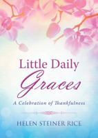 Little Daily Graces: A Celebration of Thankfulness 1624161294 Book Cover