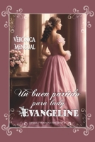 Un buen partido para lady Evangeline: Serie Disolutos sin Corazón 2 B0BCCZBM1X Book Cover