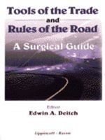 Tools of the Trade and Rules of the Road: A Surgical Guide 0397513933 Book Cover