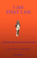 I Am That I Am 160791333X Book Cover